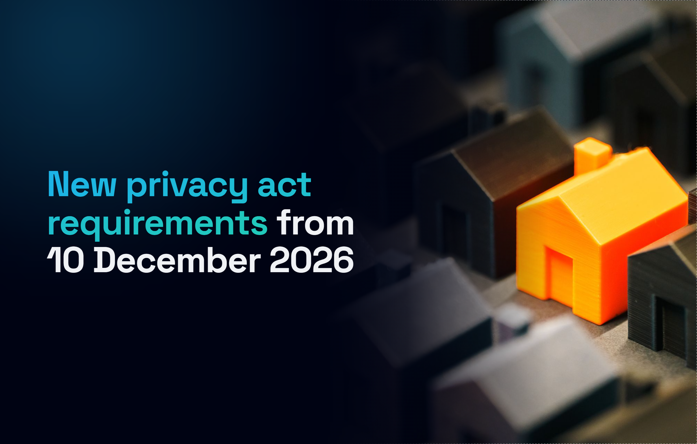 New Privacy Act Requirements